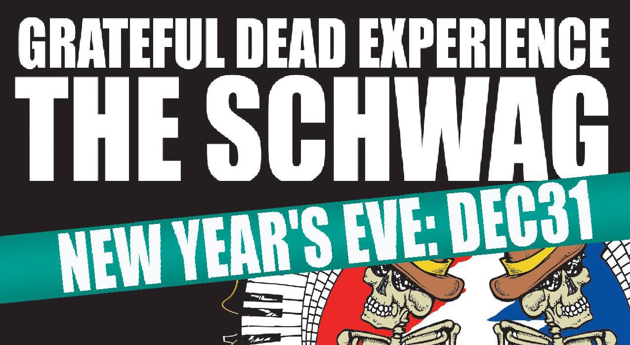 Grateful Dead Experience: The Schwag New Year's Eve